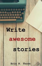Write awesome stories