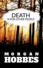 Death Is for Other People