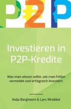 Investieren in P2P Kredite: Was man wissen sollte, wie man Fehler vermeidet und erfolgreich investiert