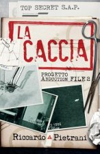 La Caccia: Progetto Abduction, file 2
