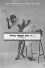 Venus School-Mistress: Or; Birchen Sports