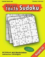 Leichte 16x16 Buchstaben Sudoku 03: Leichte 16x16 Buchstaben-Sudoku, Ausgabe 03