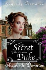 The Secret of The Decadent Duke