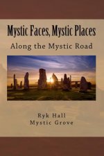Mystic Faces, Mystic Places: Via Spiritus
