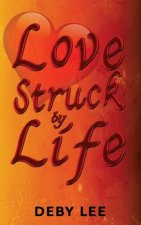 LoveStruck by Life