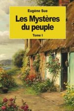 Les Myst?res du peuple: Tome I