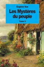 Les Myst?res du peuple: Tome II