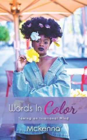 Words In Color: Taming An Irrational Mind