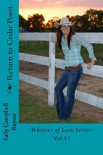 Return to Cedar Point: Whipser of Love Series Vol VI