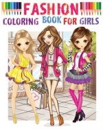 Fashion Coloring Book for girls: Color Me Fashion & Beauty