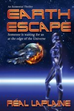 Earth Escape: Someone is waiting for us at the edge of the Universe