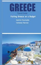 Greece Travel Guide: Visiting Greece on a Budget
