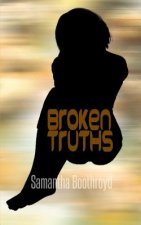 Broken Truths