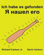 Ich habe es gefunden: Ein Bilderbuch für Kinder Deutsch-Russisch (Zweisprachige Ausgabe) (www.rich.center)