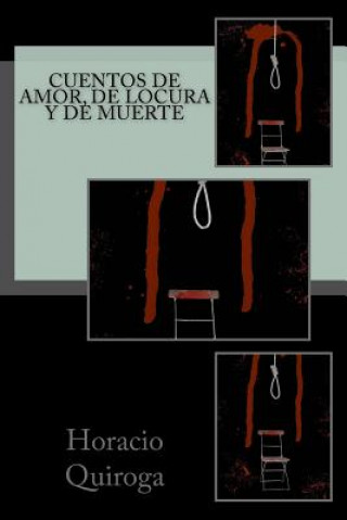 Cuentos de amor, de locura y de muerte