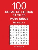 100 Sopas de letras fáciles para ni?os - N. 1