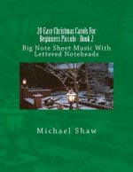 20 Easy Christmas Carols For Beginners Piccolo - Book 2