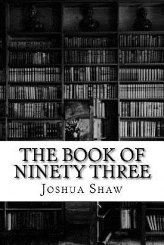 The Book of Ninety Three