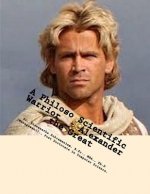 A Philoso Scientific Warrior - Alexander the Great: A Book of Motivation for Creation of Achievement