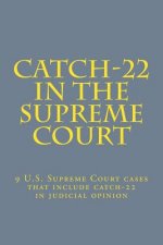Catch-22 in the Supreme Court