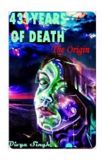 431 Years Of Death: The Origin