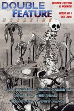 Double Feature Magazine: Science Fiction & Horror