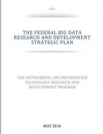 THE FEDERAL BIG DATA RESEARCH and DEVELOPMENT STRATEGIC PLAN