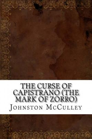 The Curse of Capistrano (the Mark of Zorro)