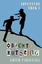 Obacht: Rutschig