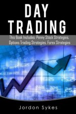 Day Trading options: 3 Manuscripts Penny Stocks Beginners, Options Trading Beginners, Forex Beginners