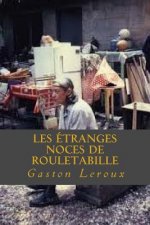 Les Etranges noces de Rouletabille