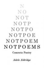 Notpoems: Concrete Poetry