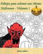 Dibujos para colorear uno Mismo - Halloween - Volumen 1: ?Es hora de celebrar Halloween!