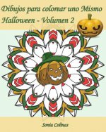 Dibujos para colorear uno Mismo - Halloween - Volumen 2: ?25 dibujos para colorear para celebrar Halloween!