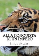 Alla Conquista Di Un Impero: Il Ciclo Dei