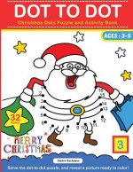 Dot To Dot: Christmas Dots Puzzle and Activity Book