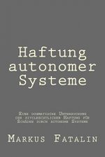 Haftung autonomer Systeme