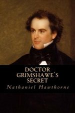 Doctor Grimshawe's Secret