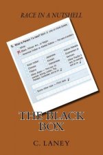 Race in a Nutshell: The Black Box