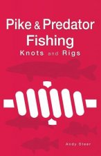 Pike & Predator Fishing Knots and Rigs