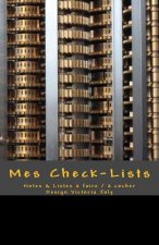 Mes Check-Lists: Notes & Listes a Faire / A Cocher - Design Noir