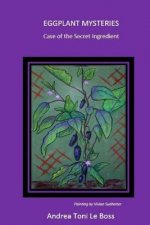 Eggplant Mysteries: Case of the secret ingredient