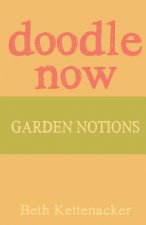 Doodle Now: Garden Notions