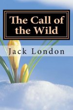 The Call of the Wild: With Special Dedication from B Menendez