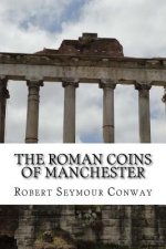 The Roman Coins of Manchester