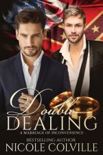 Double Dealing: A Marriage of Inconvenience: An arranged marriage