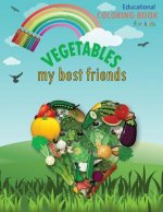 VEGETABLES my best friends