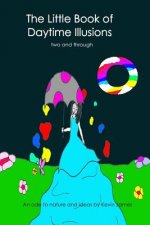 Two and Through: The Little Book of Daytime Illusions 2