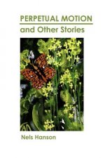 Perpetual Motion and Other Stories