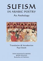 Sufism in Arabic Poetry: An Anthology